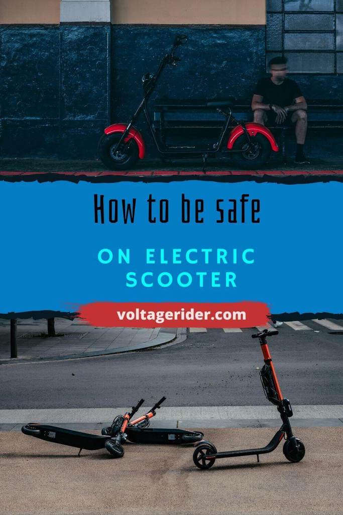 How to Be Safe On Electric Scooter? Apply 6 Golden Rules