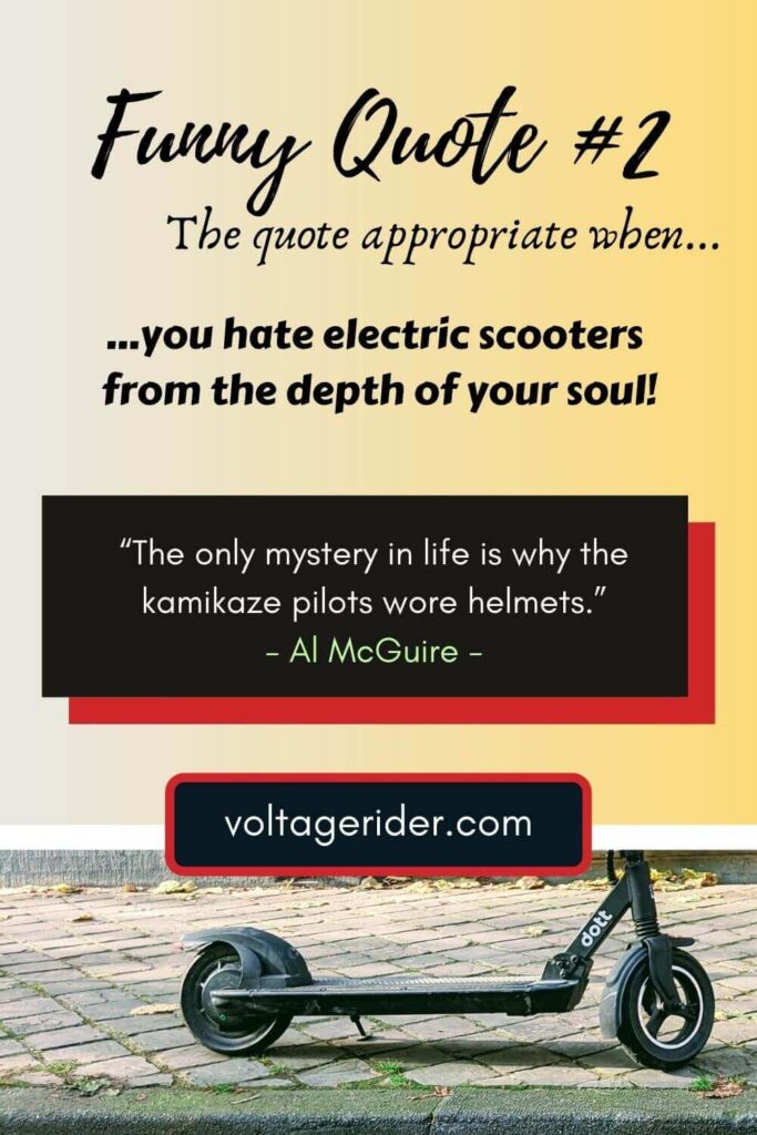Electric Scooter Quotes Funny Quotes Related to Escooters